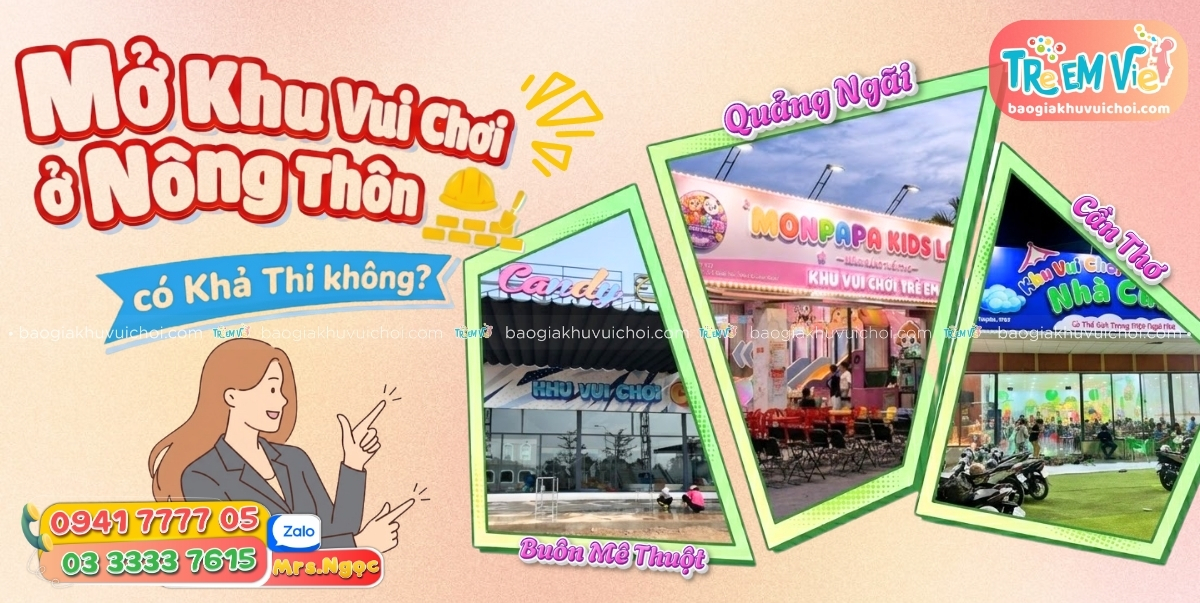 Mở Khu Vui Chơi Trẻ Em Ở Nông Thôn Có Khả Thi Không Phân Tích Chuyên Sâu Từ Thực Tế Kinh Doanh.jpg